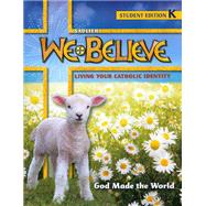 We Believe 2025 School Student Edition Grade K by Sadlier, 9780821532805
