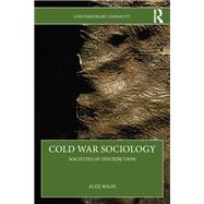 Cold War Sociology by Alex Wade, 9781040462805