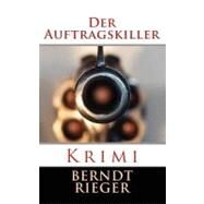 Der Auftragskiller by Rieger, Berndt, 9781451552805
