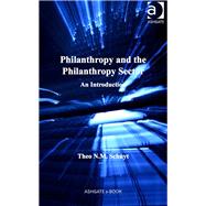 Philanthropy and the Philanthropy Sector: An Introduction by Schuyt,Theo N.M., 9781472412805
