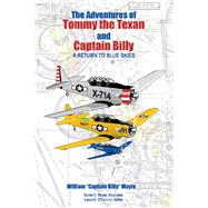 The Adventures of Tommy the Texan and Captain Billy by Moyle, William; Moyle, David C.; O'connor, Laura E., 9781480882805
