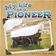 My Life As a Pioneer by Matzke, Ann H., 9781618102805