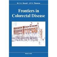 Frontiers in Colorectal Disease by Russell, R. C. G., 9780407012806