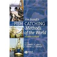 Von Brandt's Fish Catching Methods of the World by Gabriel, Otto; Lange, Klaus; Dahm, Erdmann; Wendt, Thomas, 9780852382806