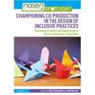 Championing Co-production in the Design of Inclusive Practices by Clare Woolhouse, 9781032602806