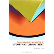 The Bloomsbury Handbook of Literary and Cultural Theory by Di Leo, Jeffrey R., 9781350012806