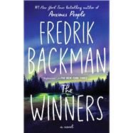 The Winners A Novel by Backman, Fredrik, 9781982112806