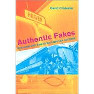 Authentic Fakes by Chidester, David, 9780520242807