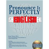 Pronounce it Perfectly in English with Online Audio by Yates, Jean, 9781438072807