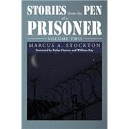 Stories from the Pen of a Prisoner by Stockton, Marcus A., 9781499082807