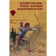 Hercules, the Dumb Destroyer by Lovece, Joseph A., 9781502562807