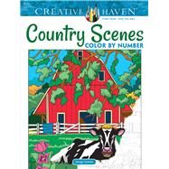 Creative Haven Country Scenes Color by Number Coloring Book by Toufexis, George, 9780486822808