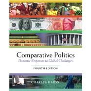 Comparative Politics Domestic Responses to Global Challenges (with InfoTrac and CD-ROM) by Hauss, Charles, 9780534572808