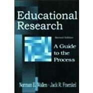 Educational Research: A Guide To the Process by Wallen, Norman E.; Fraenkel, Jack R., 9780805832808