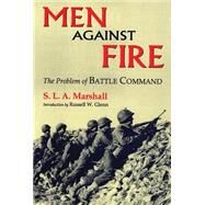 Men Against Fire by Marshall, S. L. A., 9780806132808