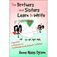 The Brothers and Sisters Learn to Write by Dyson, Anne Haas, 9780807742808