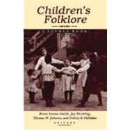 Children's Folklore : A Source Book by Sutton-Smith, Brian, 9780874212808
