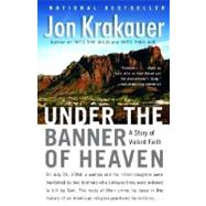 Under the Banner of Heaven,KRAKAUER, JON,9781400032808