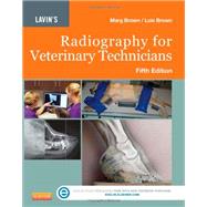 Lavin's Radiography for Veterinary Technicians by Brown, Marg; Brown, Lois C., 9781455722808