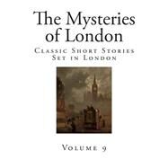 The Mysteries of London by Reynolds, George W. M., 9781503162808