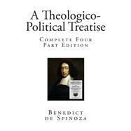 A Theologico-political Treatise by Spinoza, Benedictus de; Elwes, R. H. M., 9781507672808
