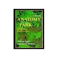 Anatomy of a Park: Essentials of Recreation Area Planning and Design by Dahl, Bernard; Molnar, Donald J., 9781577662808