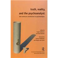 Truth, Reality and the Psychoanalyst by Flechner, Silvia, 9780367322809