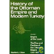 History of the Ottoman Empire and Modern Turkey by Stanford J. Shaw, 9780521212809