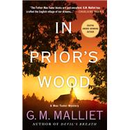 In Prior's Wood by Malliet, G. M., 9781250092809