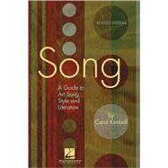 Song: A Guide to Art Song Style and Literature (#HL 00331422) by Kimball, Carol, 9781423412809