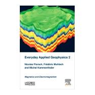 Everyday Applied Geophysics 2 by Florsch, Nicolas; Kammenthaler, Michel; Muhlach, Frdric; Camerlynck, Christian, 9781785482809