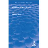 The Plays of Henry Carey by Macey, Samuel L., 9780367142810