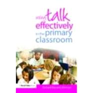 Using Talk Effectively in the Primary Classroom by Eke; Richard, 9780415342810