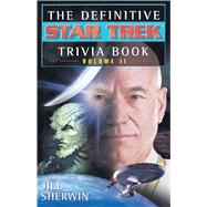 The Definitive Star Trek Trivia Book: Volume II by Sherwin, Jill, 9780743412810