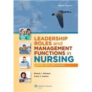 Leadership Roles and Management Functions in Nursing Theory and Application by Marquis, Bessie L; Huston, Carol J., 9781451192810