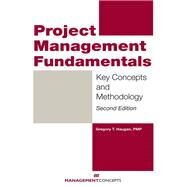 Project Management Fundamentals by HAUGAN, GREGORY T., 9781567262810