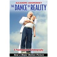 The Dance of Reality by Jodorowsky, Alejandro; Godwin, Ariel, 9781620552810