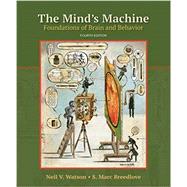 The Mind's Machine Foundations of Brain and Behavior by Watson, Neil V.; Breedlove, S. Marc, 9780197542811