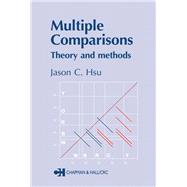 Multiple Comparisons: Theory and Methods by Hsu; Jason, 9780412982811