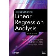 Introduction to Linear Regression Analysis by Montgomery, Douglas C.; Peck, Elizabeth A.; Vining, G. Geoffrey, 9780470542811
