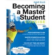 Becoming a Master Student Concise by Ellis, Dave, 9780495912811