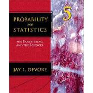 Probability and Statistics for Engineering and the Sciences by Devore, Jay L., 9780534372811