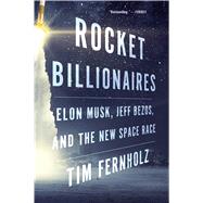 Rocket Billionaires by Fernholz, Tim, 9781328592811