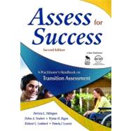 Assess for Success : A Practitioner's Handbook on Transition Assessment by Patricia L. Sitlington, 9781412952811