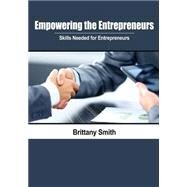 Empowering the Entrepreneurs by Smith, Brittany, 9781505632811