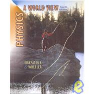 Physics A World View by Kirkpatrick, Larry; Wheeler, Gerald, 9780030282812