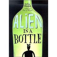 Alien in a Bottle by Mackel, Kathy, 9780060292812