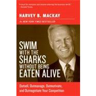 Swim With The Sharks Without Being Eaten Alive by MacKay, Harvey, 9780060742812