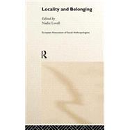 Locality and Belonging by Lovell,Nadia;Lovell,Nadia, 9780415182812