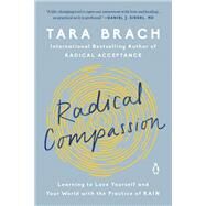 Radical Compassion by Brach, Tara, 9780525522812